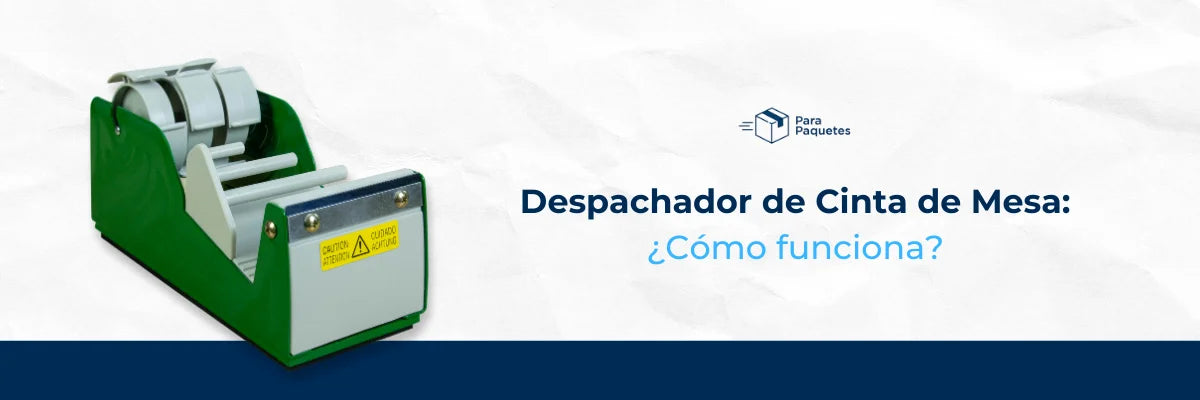 Despachador de Cinta de mesa: ¿Cómo funciona?