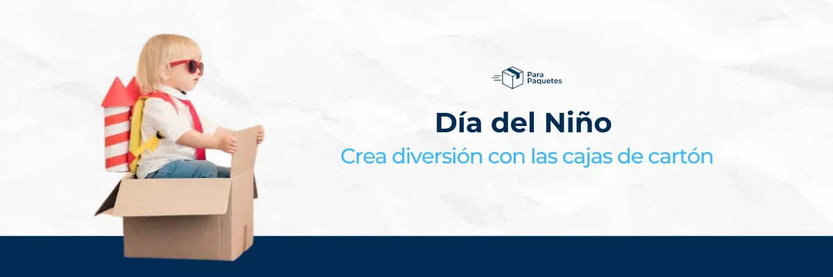 Día del Niño: Crea diversión con las cajas de cartón