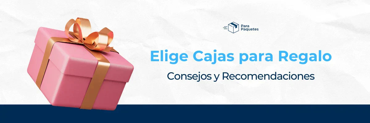 Elige las Cajas para Regalo: Consejos y Recomendaciones