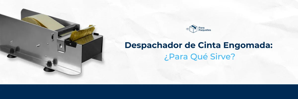 Despachador de Cinta Engomada: ¿Para qué sirve?