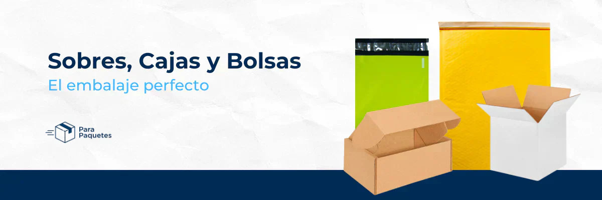 Sobres, Cajas y Bolsas: El embalaje perfecto