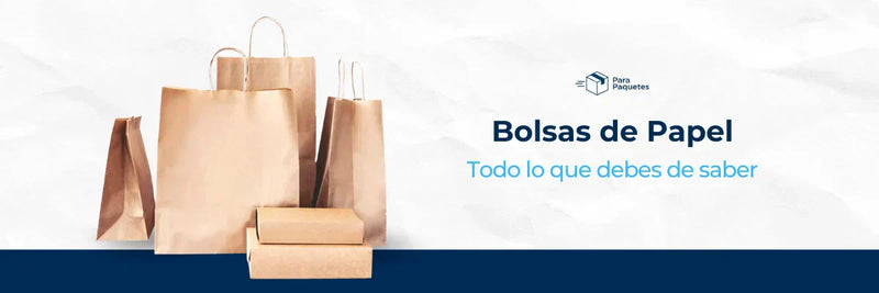 Bolsas de Papel: Todo lo que Debes Saber
