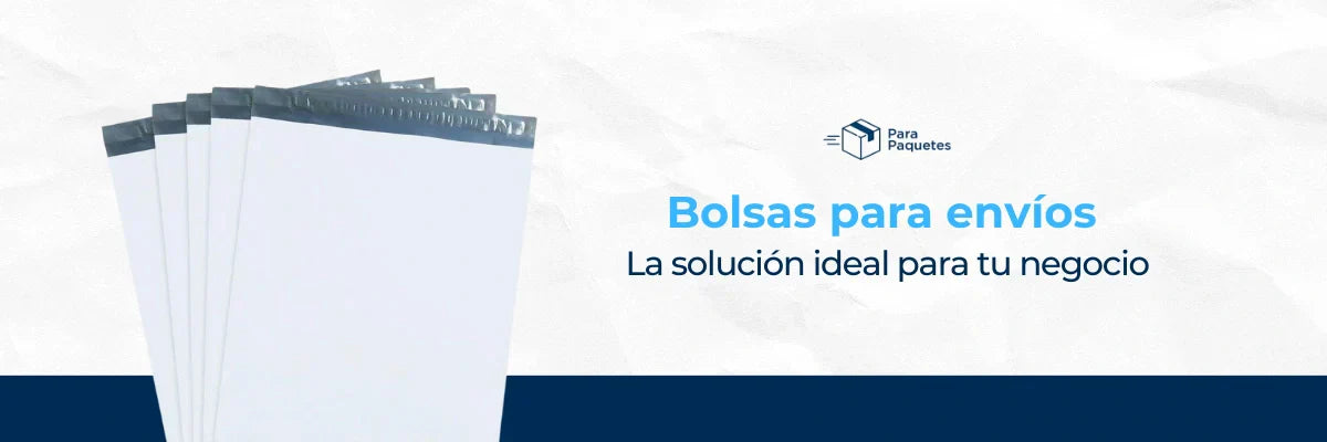 Bolsas para Envíos: La Solución Ideal para tu Negocio
