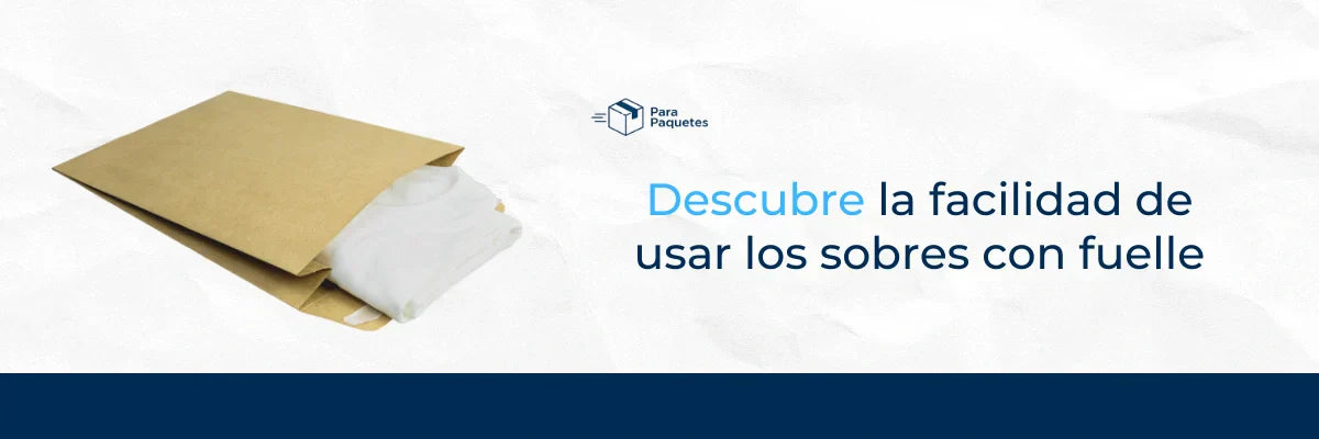 Descubre la facilidad de usar los sobres con fuelle