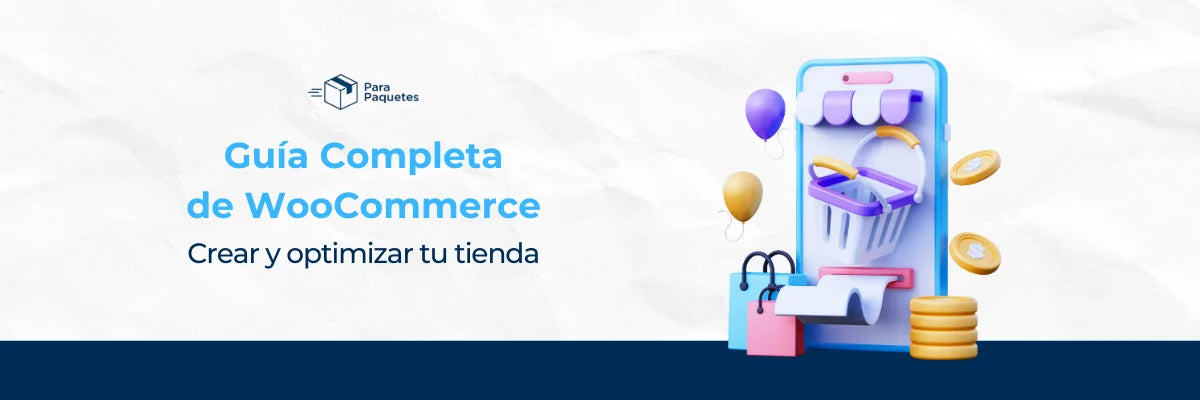 Guía completa de WooCommerce: Crear y optimizar tu tienda