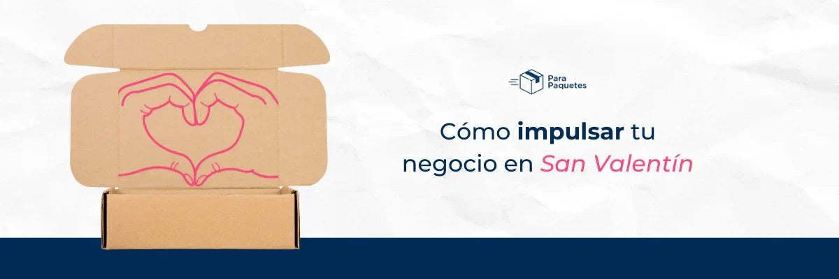 Cómo Impulsar tu Negocio en San Valentín 